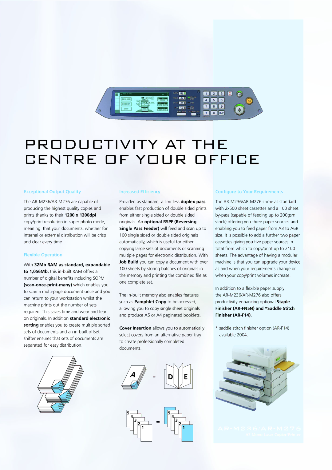 Sharp AR-M276, AR-M236 manual Productivity AT the Centre of Your Office, Exceptional Output Quality, Flexible Operation 