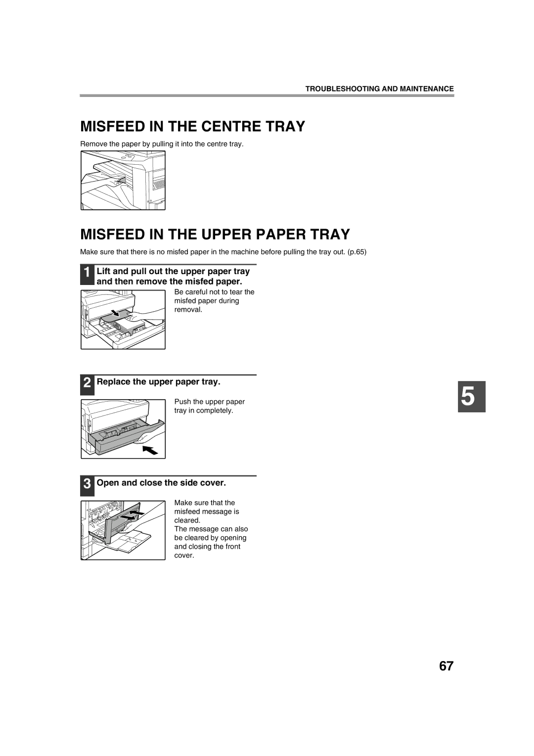 Sharp AR-M236, AR-M276 Misfeed in the Centre Tray, Misfeed in the Upper Paper Tray, Replace the upper paper tray 