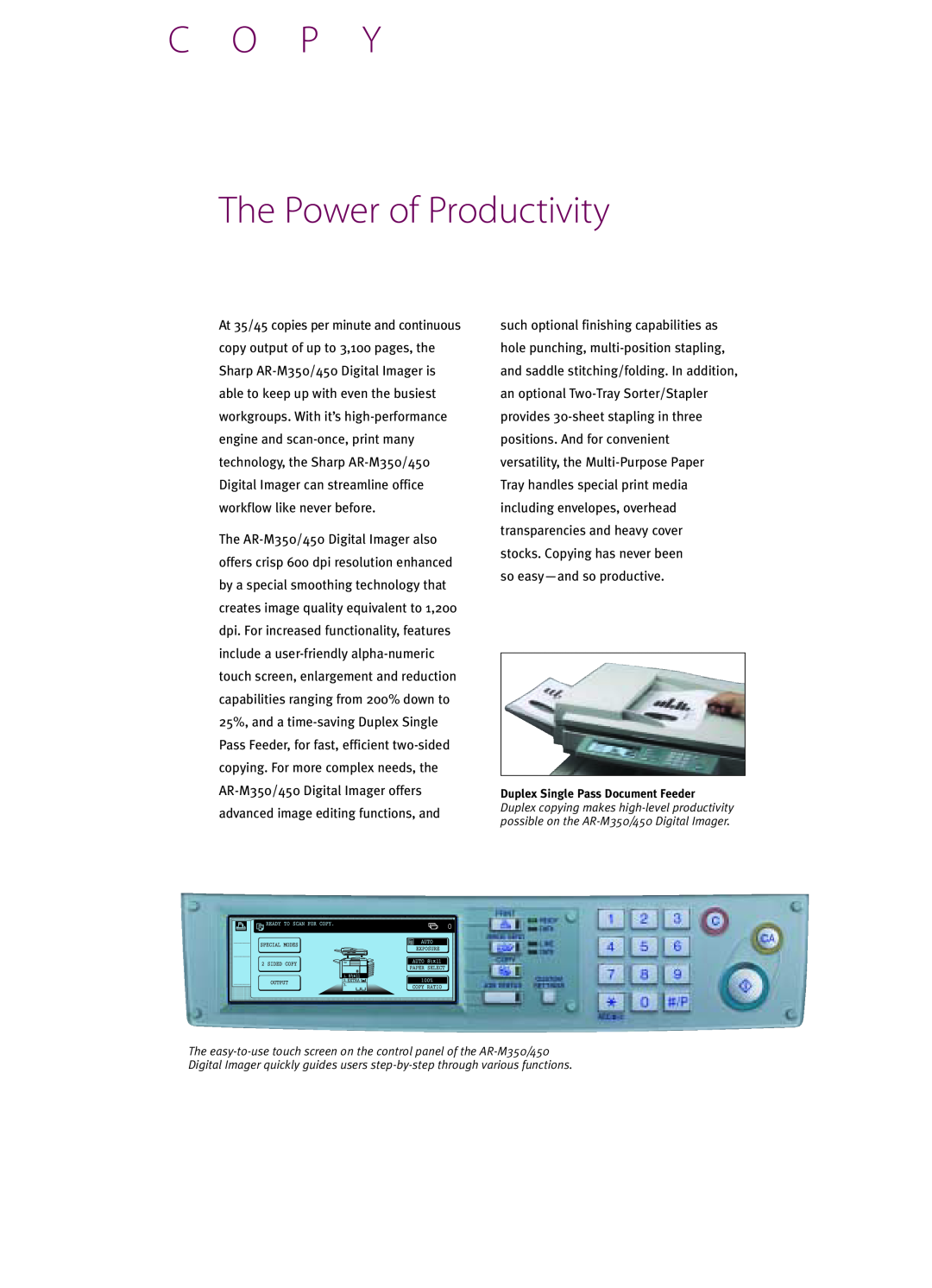 Sharp AR-M450, AR-M350 manual C O P Y The Power of Productivity, so easy-and so productive 