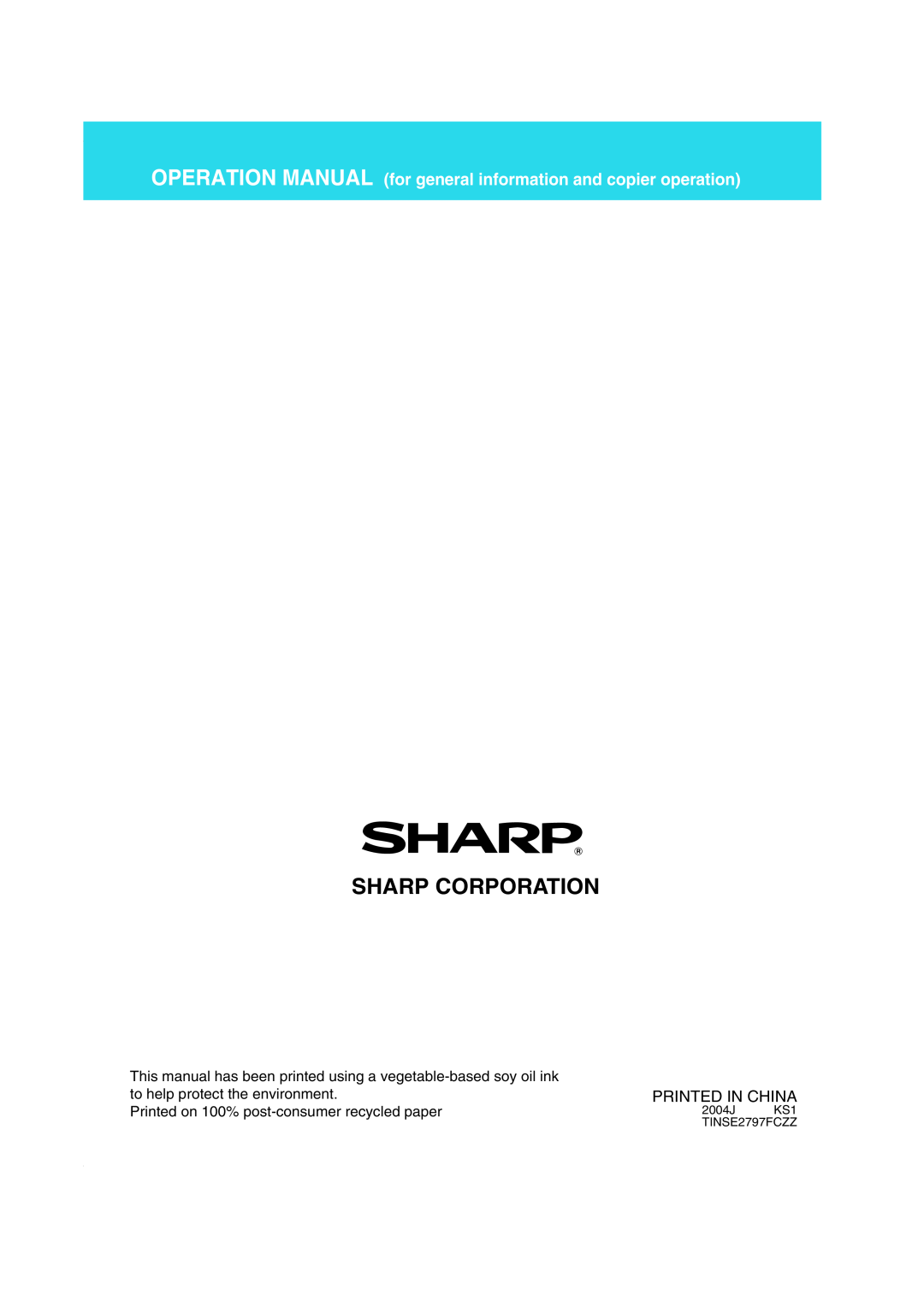 Sharp AR-M451N Sharp Corporation, OPERATION MANUAL for general information and copier operation, Printed In China 