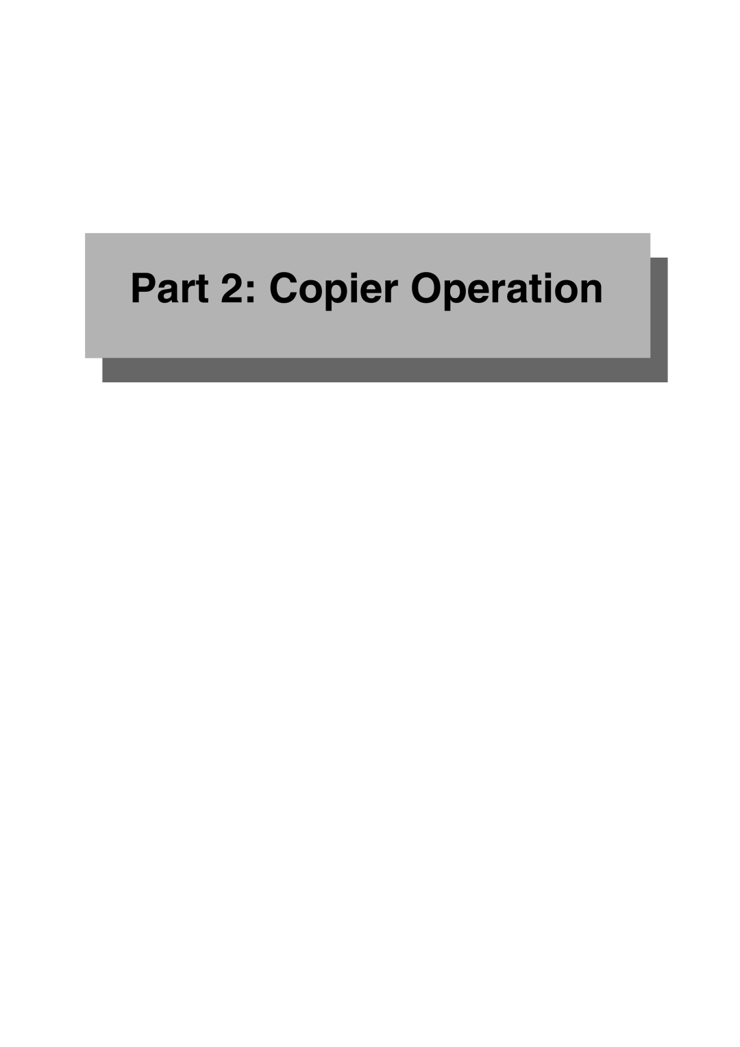 Sharp AR-M700N, AR-M700U, AR-M550N, AR-M620N, AR-M550U, AR-M620U specifications Part 2 Copier Operation 