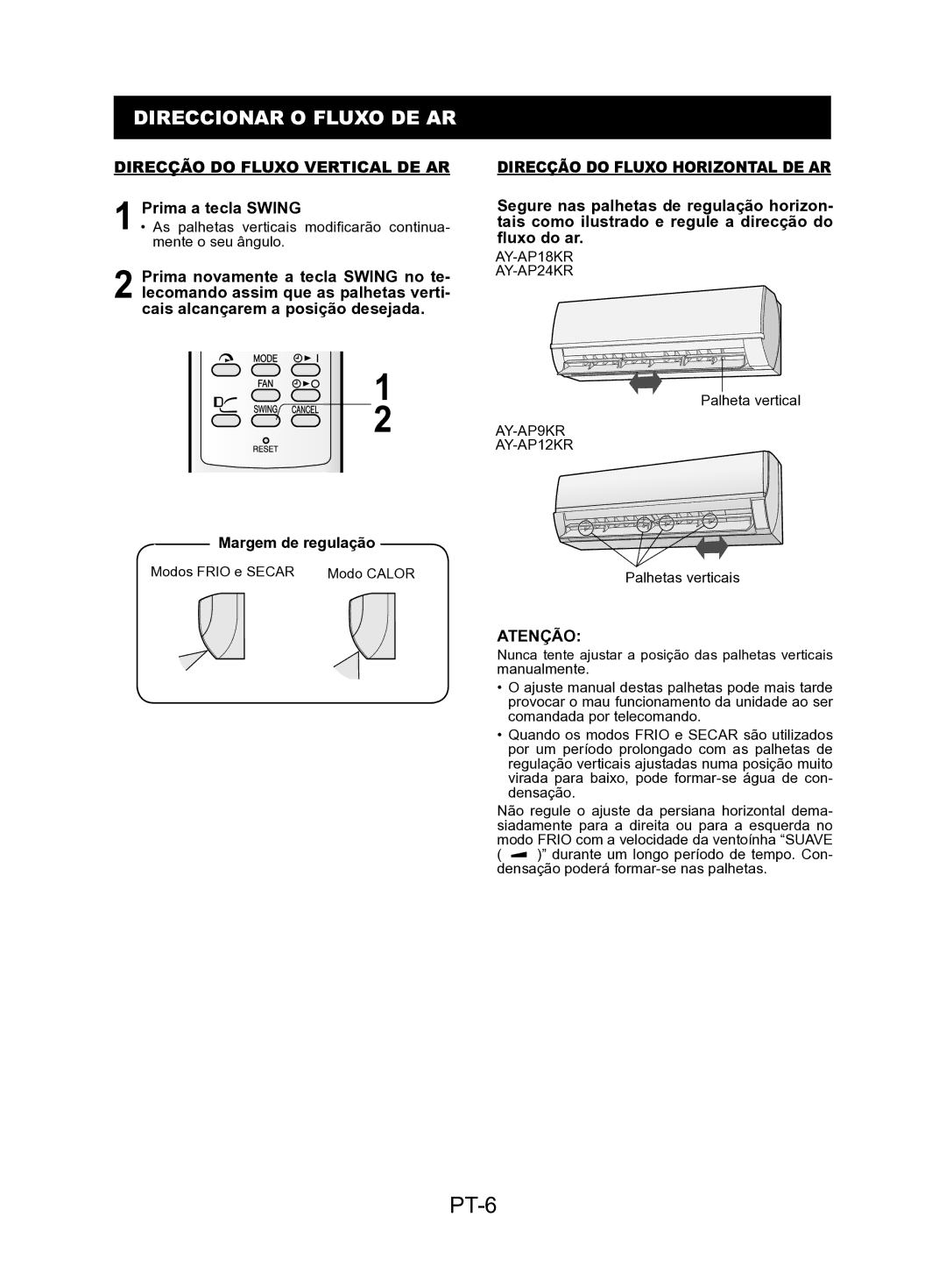 Sharp AE-A9KR, AY-AP24KR, AY-AP18KR PT-6, Direccionar O Fluxo DE AR, Direcção do Fluxo Vertical DE AR, Prima a tecla Swing 