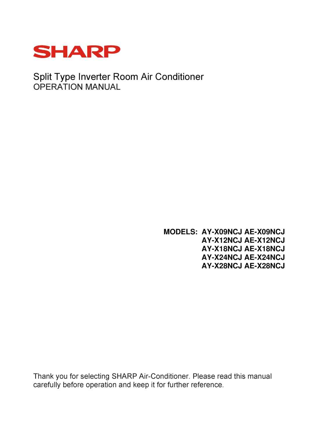 Sharp AY-X24NCJ, AY-X28NCJ, AY-X12NCJ, AY-X09NCJ, AY-X18NCJ operation manual Split Type Inverter Room Air Conditioner 