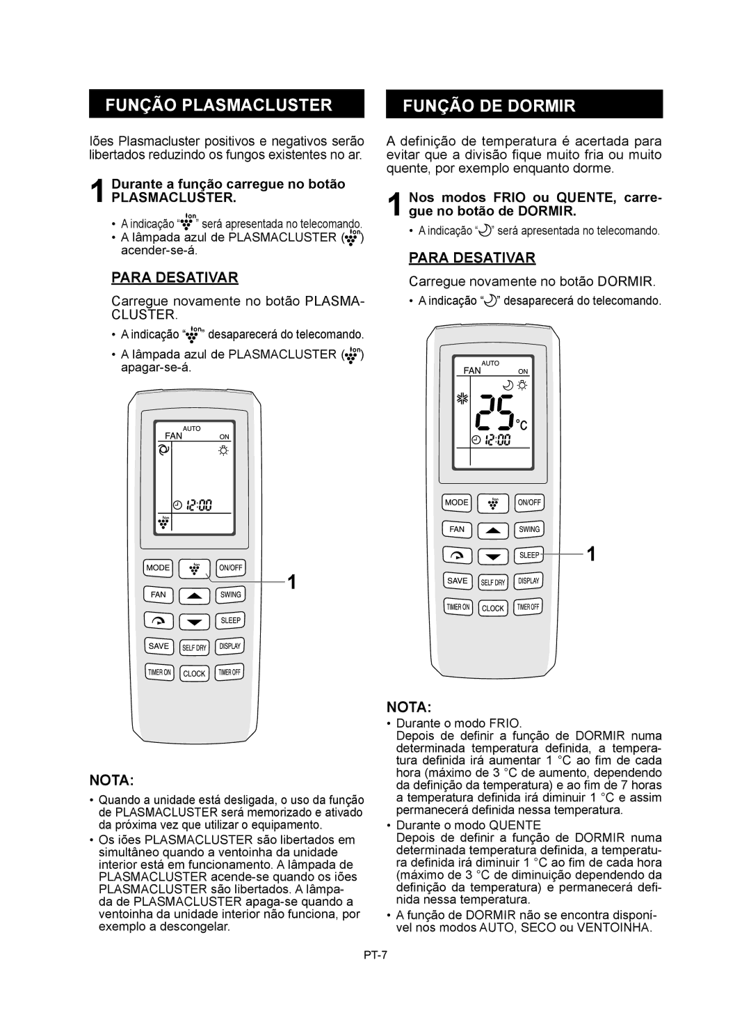 Sharp AE-X12RMR, AY-XP12RMR, AY-XP9RMR, AE-X9RMR Função Plasmacluster, Função DE Dormir, Durante a função carregue no botão 