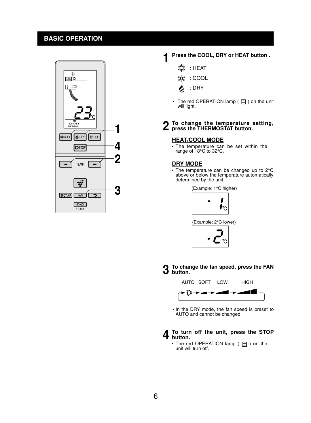 Sharp AY-ZP48LZ Basic Operation, Press the COOL, DRY or Heat button, To change the fan speed, press the FAN button 