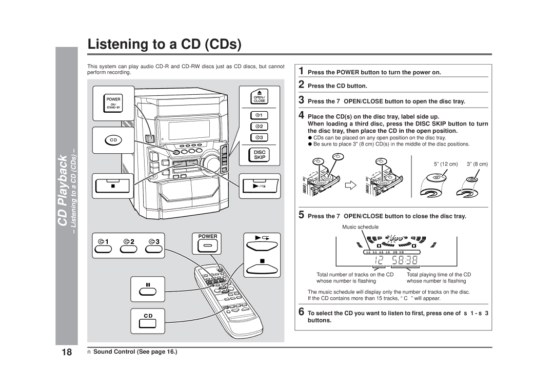 Sharp CD-DD4500 CD Playback Listening to a CD CDs, Press the 7 OPEN/CLOSE button to close the disc tray 