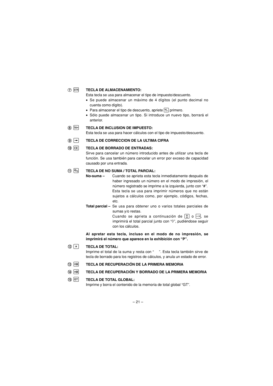 Sharp CS-2635H Tecla DE Almacenamiento, Tecla DE Inclusion DE Impuesto, Tecla DE no Suma / Total Parcial, Tecla DE Total 