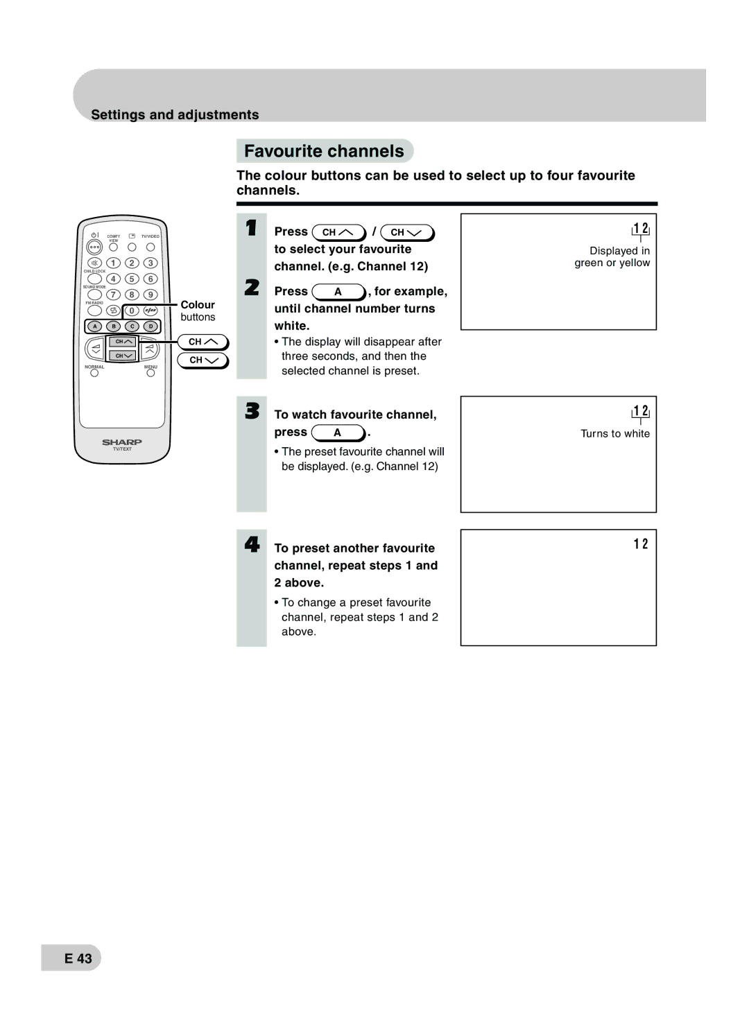 Sharp CX68RF5 operation manual Favourite channels, To watch favourite channel Press a, Colour 