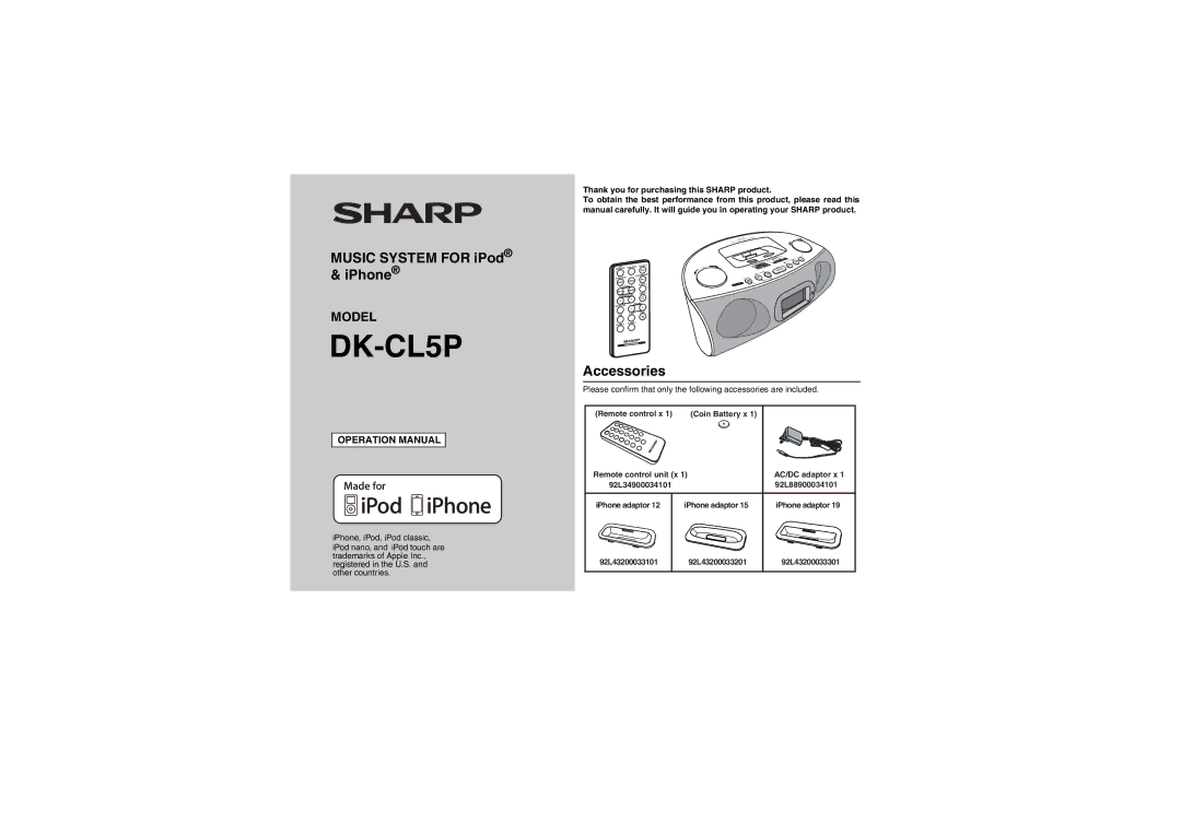 Sharp DK-CL5P operation manual Music System for iPod & iPhone, Accessories, Remote control x Coin Battery x 