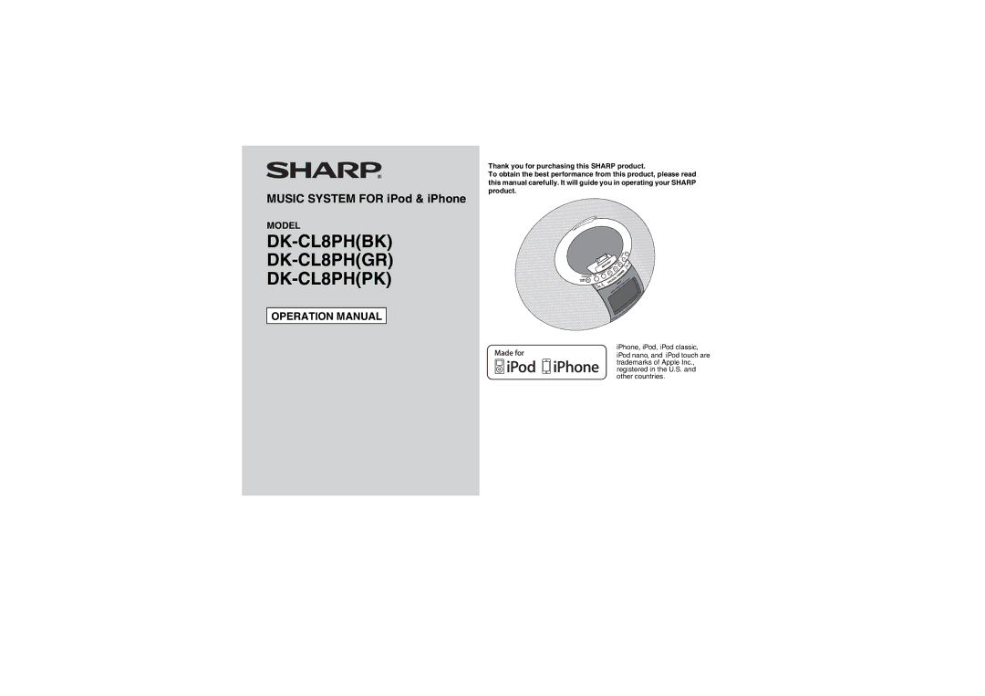 Sharp DK-CL8PH(BK) operation manual DK-CL8PHBK DK-CL8PHGR DK-CL8PHPK, Music System for iPod & iPhone 