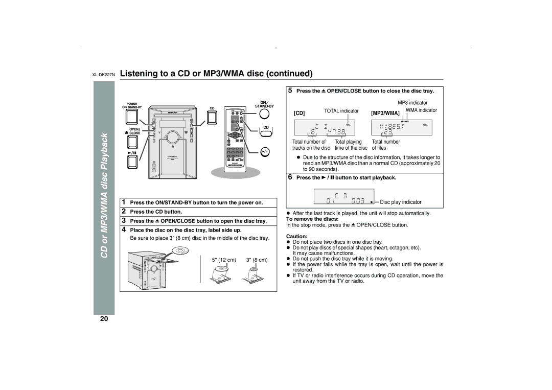 Sharp DK227N operation manual Press the OPEN/CLOSE button to close the disc tray, To remove the discs 