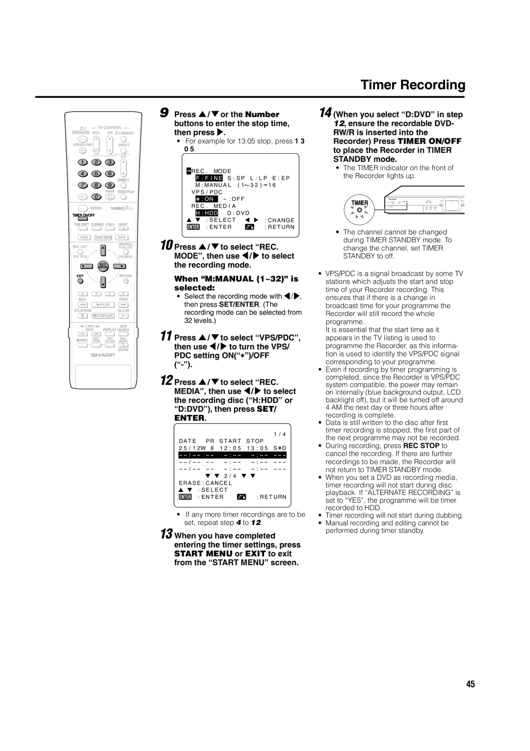 Sharp DV-HR300H, DV-HR350H For example for 1305 stop, press 1, If any more timer recordings are to be set, repeat to 