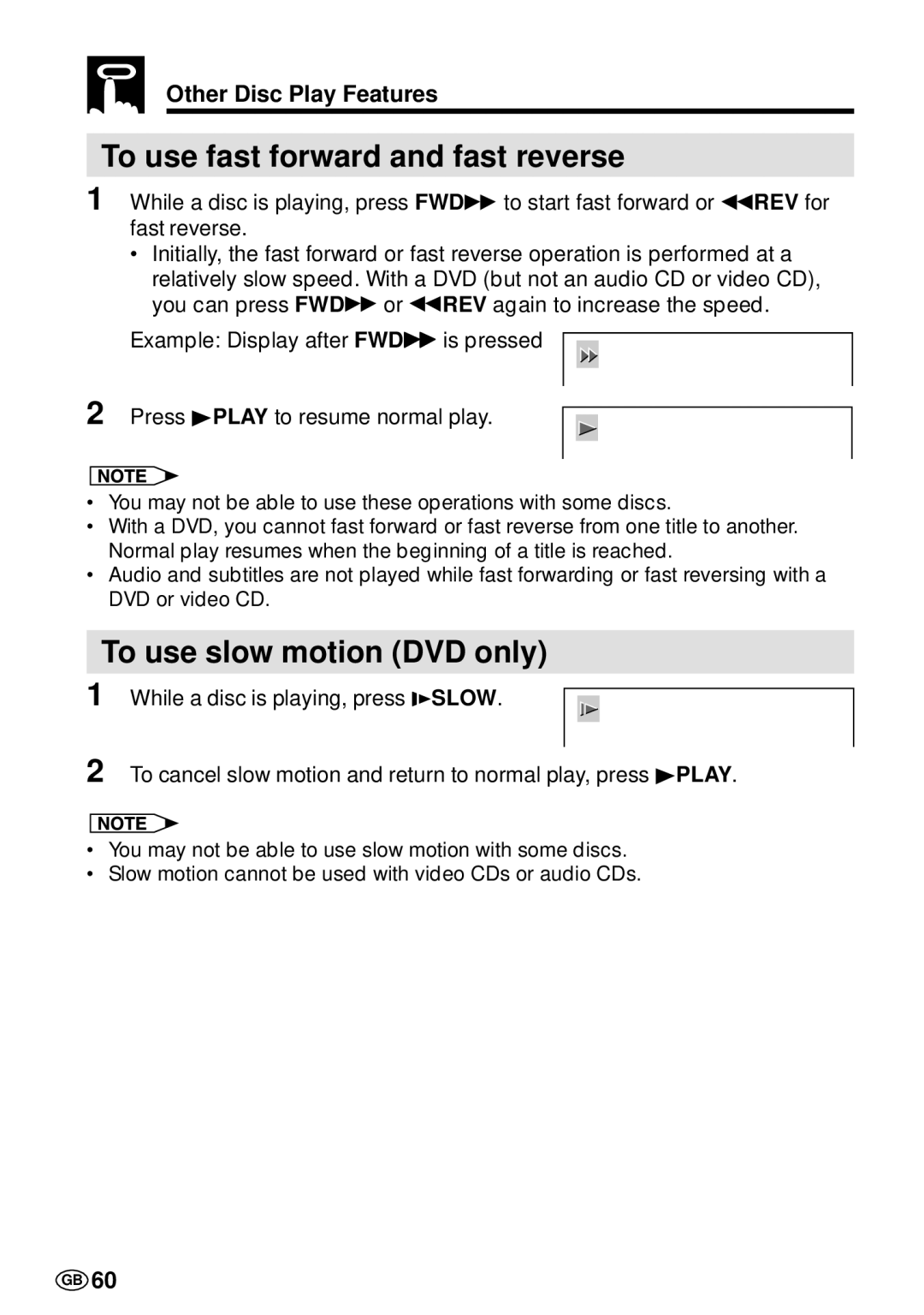 Sharp DV-L70S, DV-L70BL To use fast forward and fast reverse, To use slow motion DVD only, Other Disc Play Features 