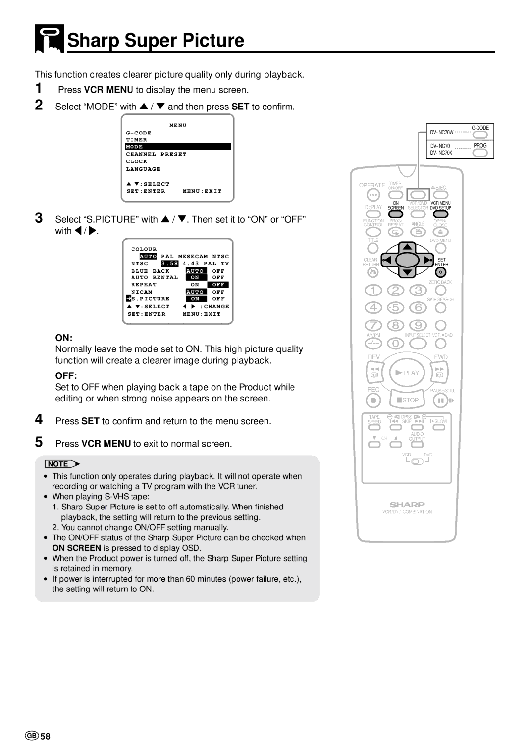 Sharp DV-NC70 and DV-NC70X, DV-NC70W Sharp Super Picture, Select S.PICTURE with / . Then set it to on or OFF with 