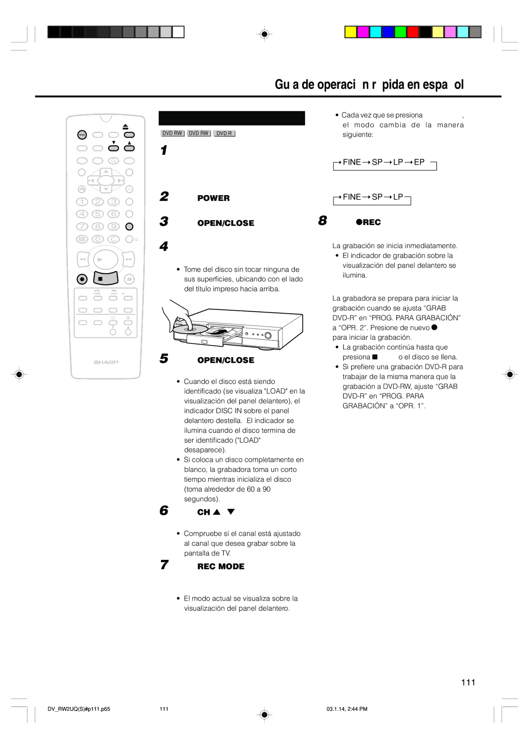 Sharp DV-RW2U manual Grabación básica, 111, Salida de VIDEO/AUDIO Pulse POWER. La grabadora se 