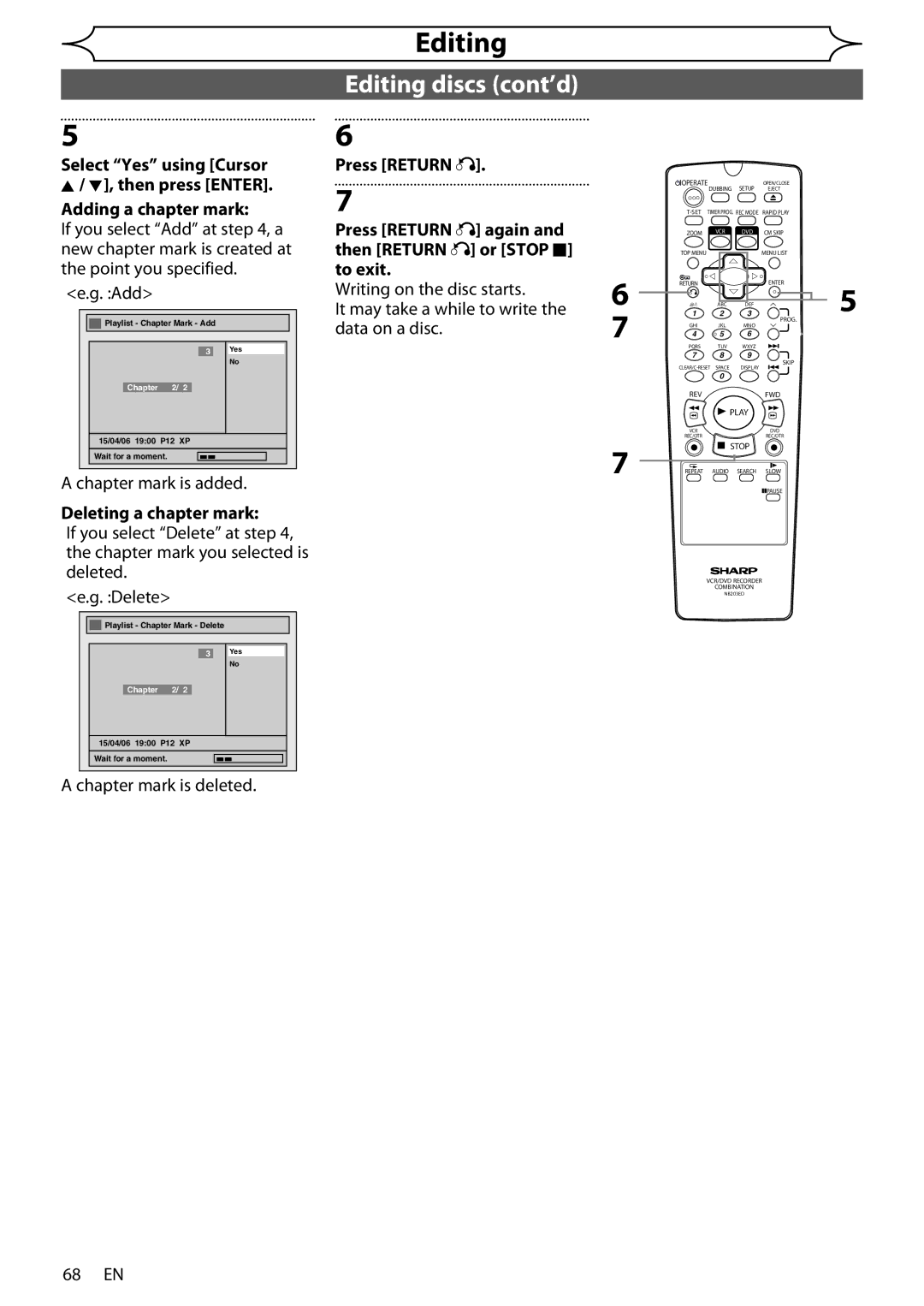 Sharp DV-RW370X Adding a chapter mark, Chapter mark is added, Deleting a chapter mark, Chapter mark is deleted, 68 EN 