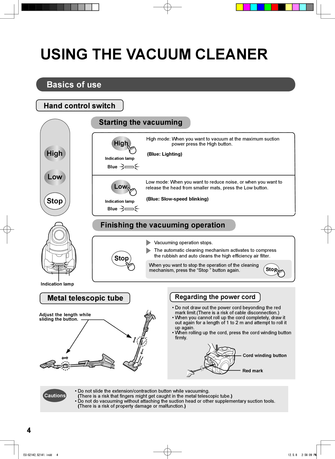 Sharp EC-S2142 Using the Vacuum Cleaner, Basics of use, Hand control switch Starting the vacuuming, Metal telescopic tube 