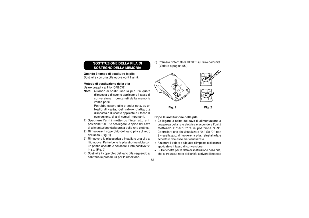 Sharp EL-1607P operation manual Sostituzione Della Pila DI Sostegno Della Memoria, Quando è tempo di sostituire la pila 