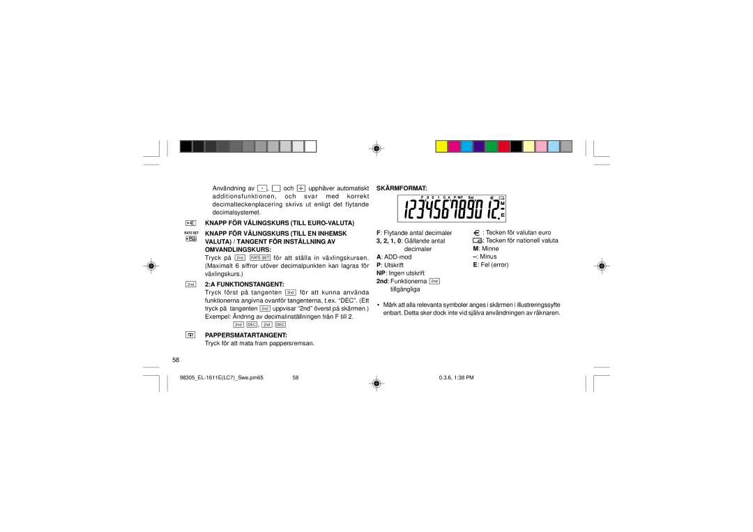 Sharp EL-1611E operation manual 2A Funktionstangent, Skärmformat, Pappersmatartangent 