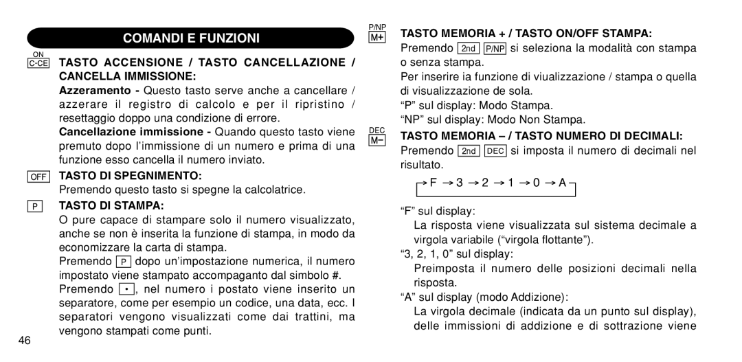 Sharp EL-1611P Comandi E Funzioni, Tasto DI Spegnimento, Tasto DI Stampa, Tasto Memoria + / Tasto ON/OFF Stampa 