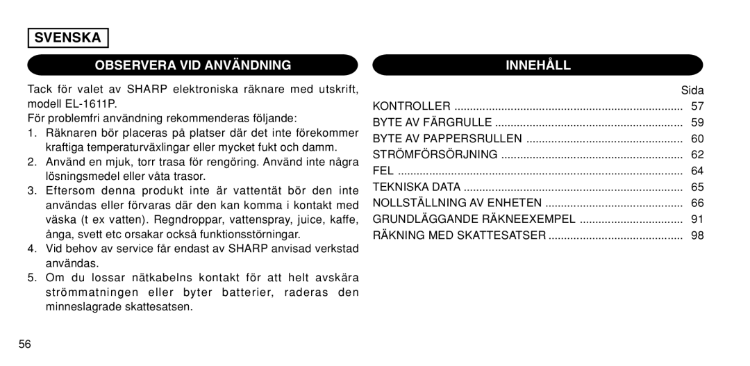 Sharp EL-1611P operation manual Observera VID Användning Innehåll 