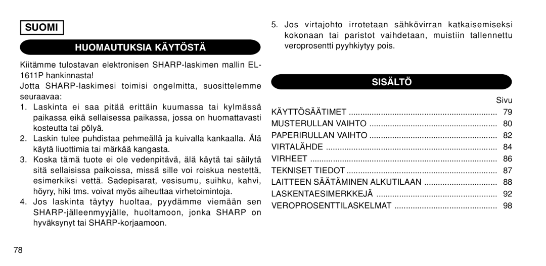 Sharp EL-1611P operation manual Huomautuksia Käytöstä, Sisältö 