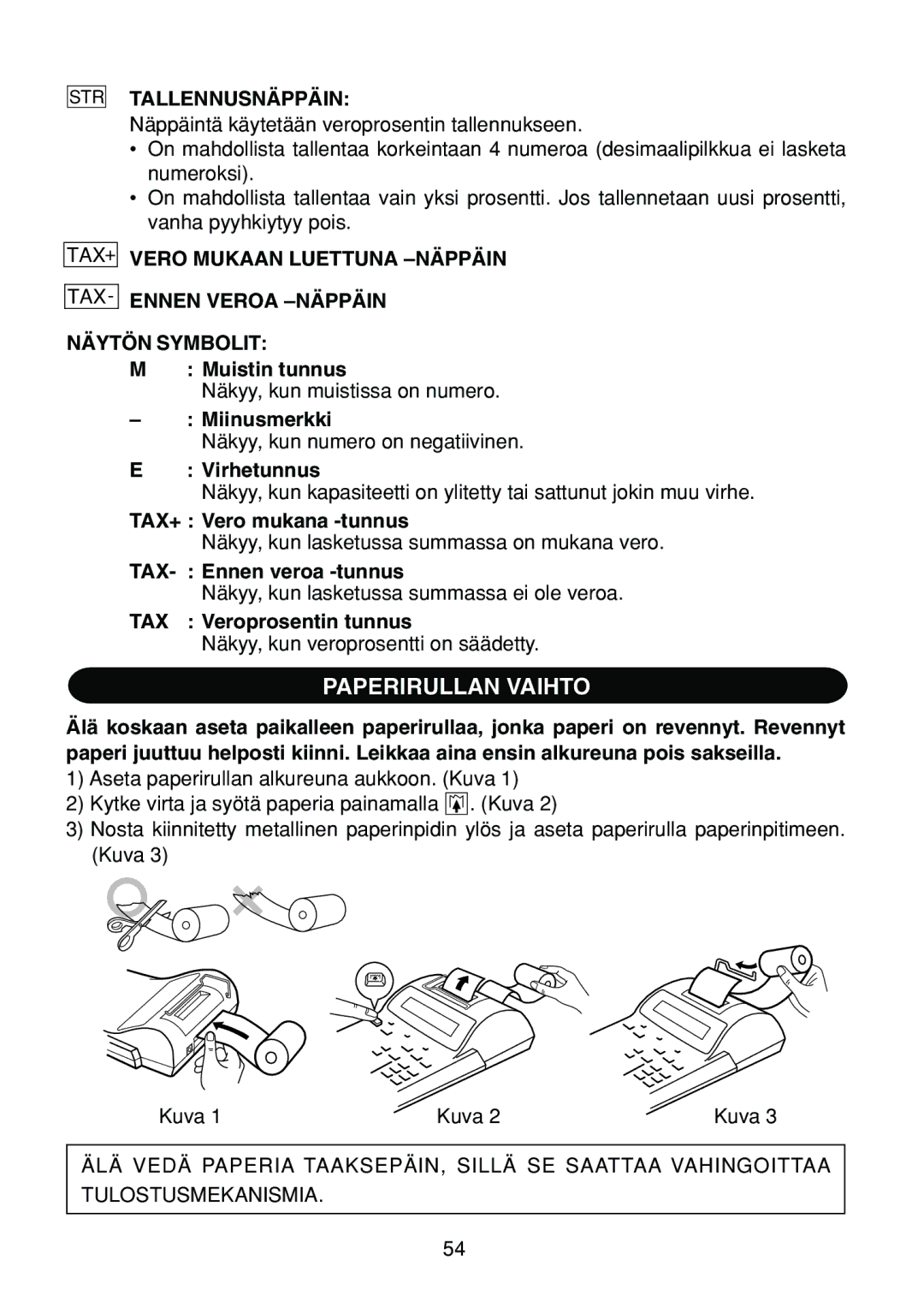 Sharp EL-1801C operation manual Paperirullan Vaihto, Tallennusnäppäin 