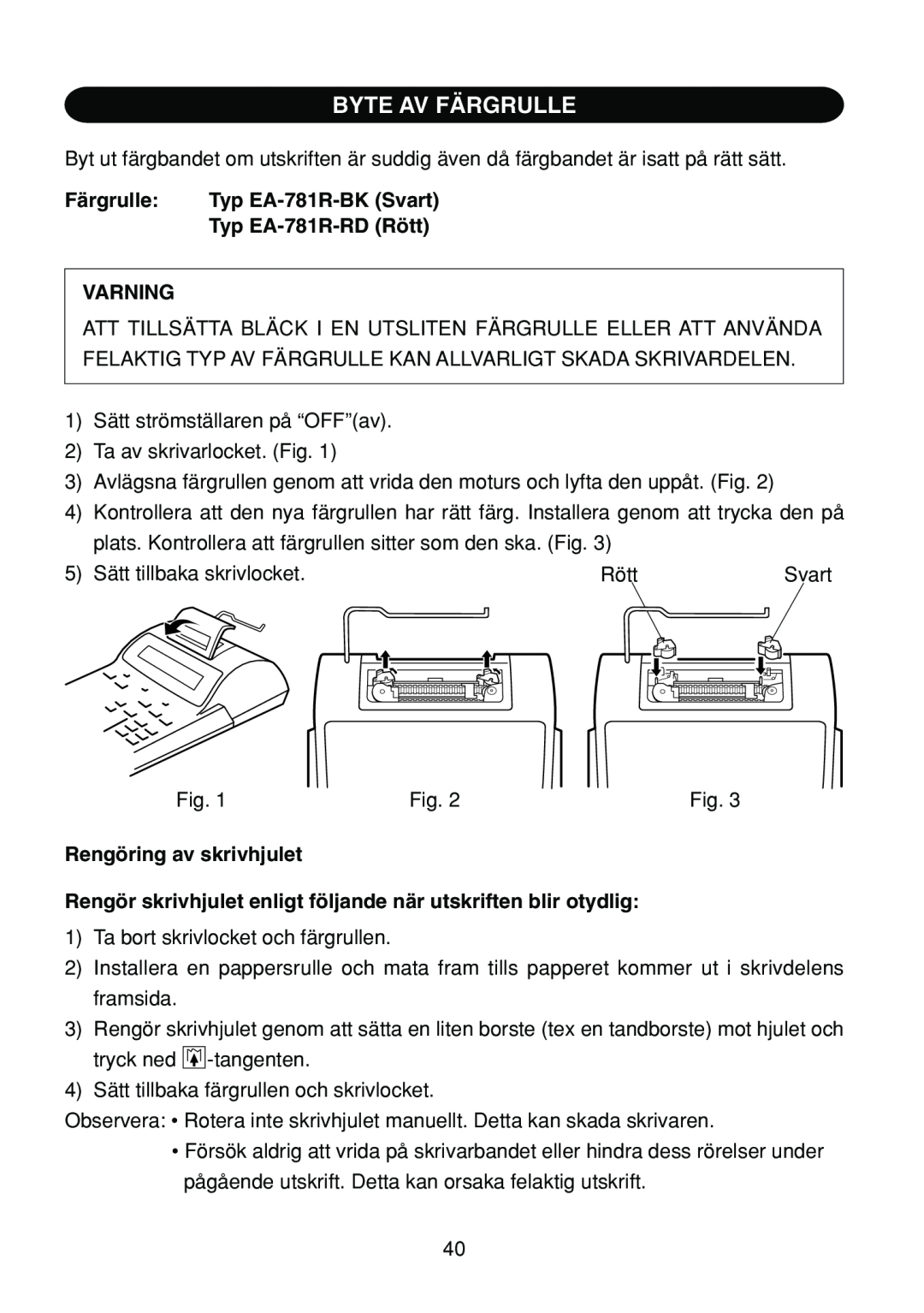 Sharp EL-1801C operation manual Byte Av Färgrulle, Typ EA-781R-RD Rött, Varning, Rengöring av skrivhjulet 