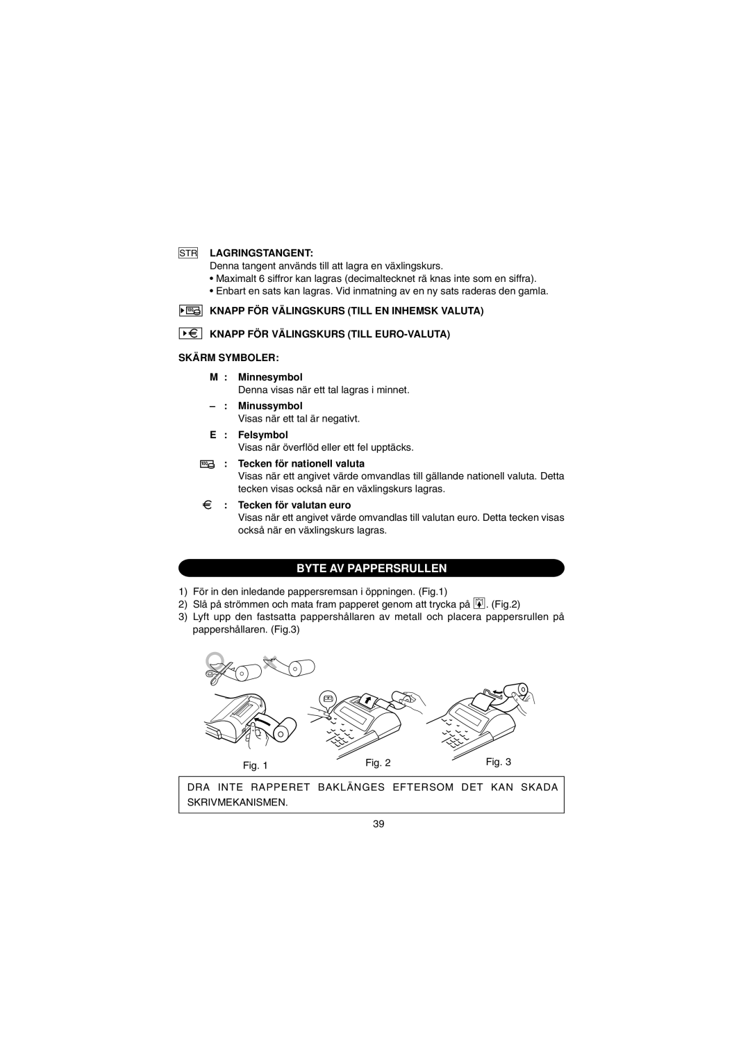 Sharp EL-1801E operation manual Byte AV Pappersrullen, Lagringstangent 