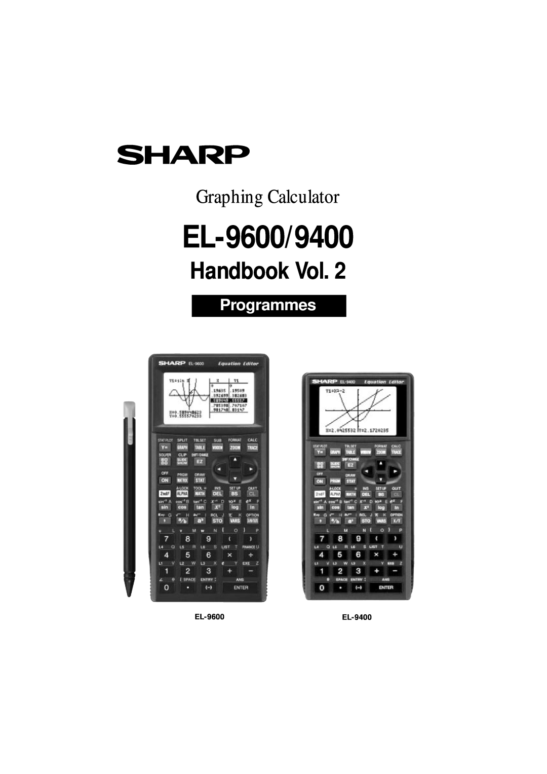 Sharp EL-9600c, EL-9400 manual EL-9650/9600c/9450/9400, Handbook Vol, Graphing Calculator, Algebra, EL-9450 