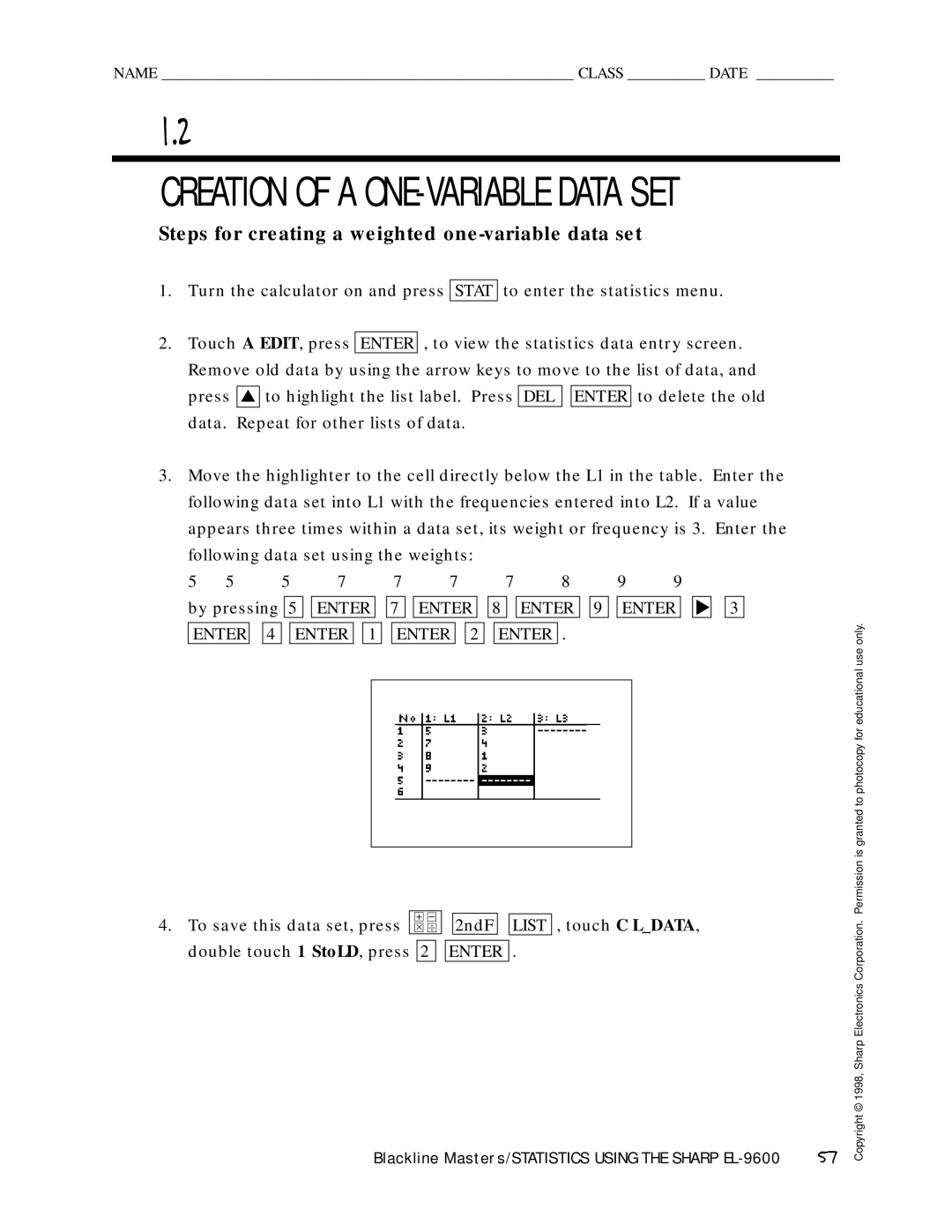 Sharp EL-9600 manual Steps for creating a weighted one-variable data set, Double touch 1 StoLD, press 