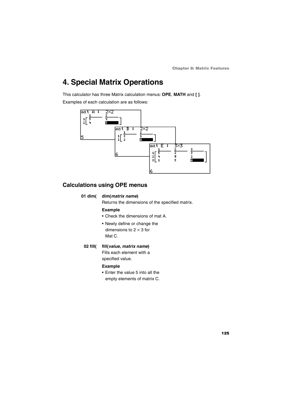 Sharp EL-9900 Special Matrix Operations, Calculations using OPE menus, Dim dimmatrix name, Fill fillvalue, matrix name 