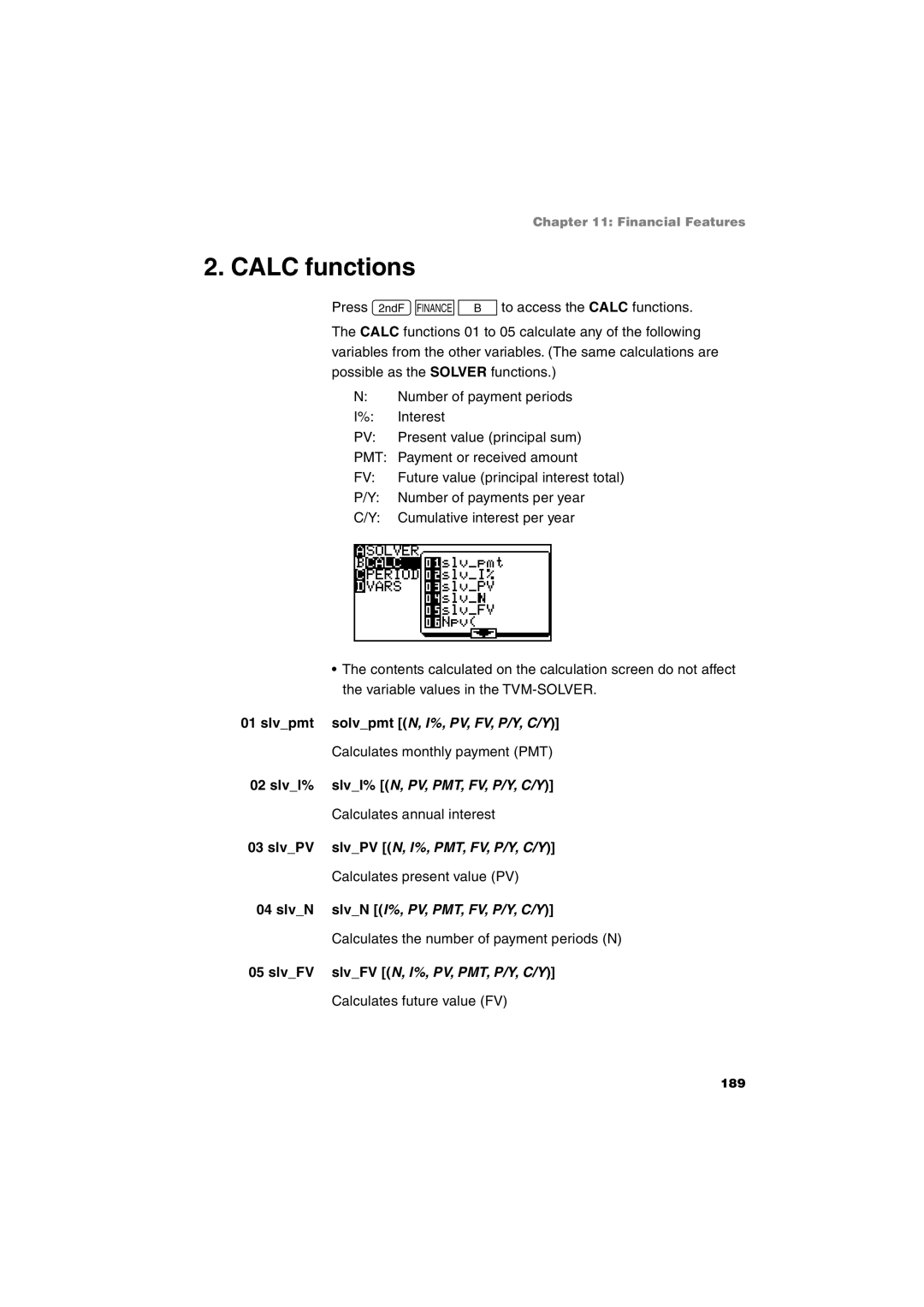 Sharp EL-9900 operation manual Calc functions, Solvpmt N, I%, PV, FV, P/Y, C/Y, SlvI% N, PV, PMT, FV, P/Y, C/Y 