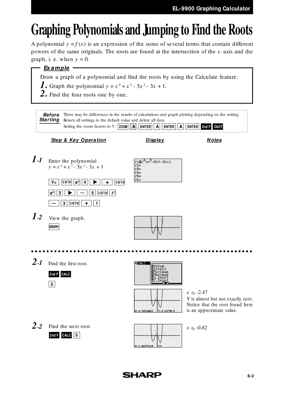 Sharp EL9900 manual Graphing Polynomials and Jumping to Find the Roots, = x 4 + x 3 5x 2 3x + 