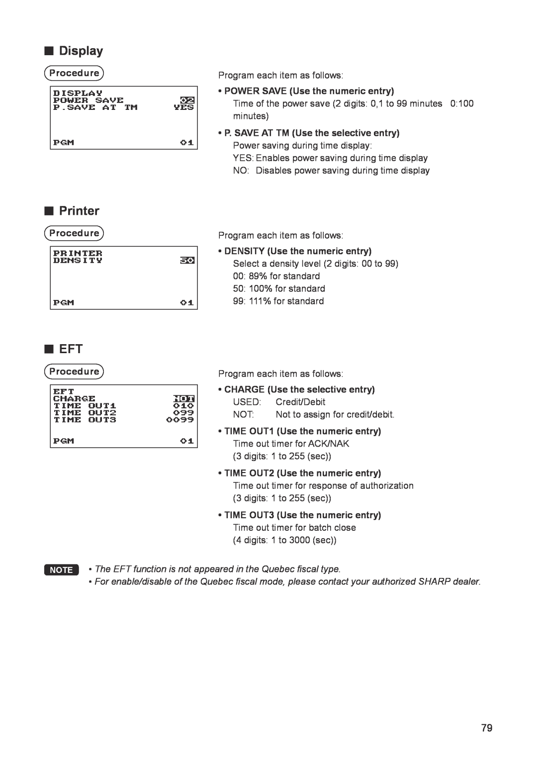 Sharp ER-A347A instruction manual Display, Printer, NOTE The EFT function is not appeared in the Quebec fiscal type 