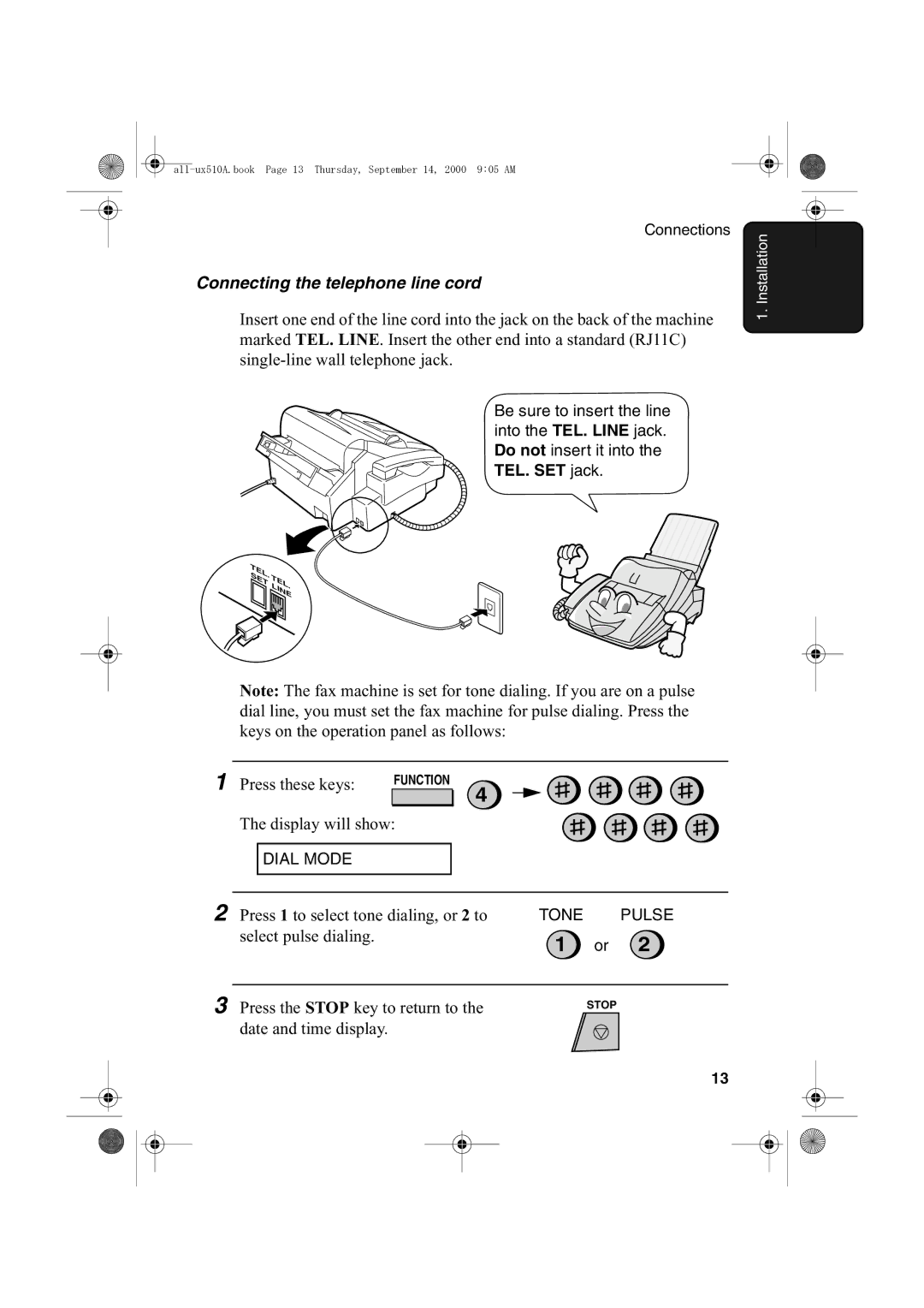 Sharp FO-1470 operation manual Connecting the telephone line cord, Press these keys 