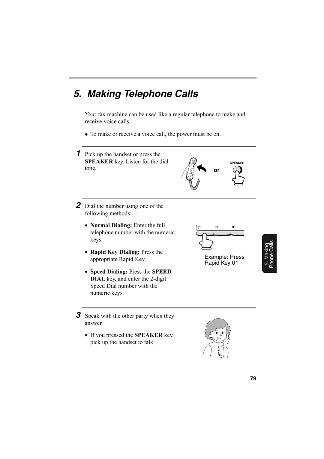 Sharp FO-2950M operation manual Making Telephone Calls, Normal Dialing Enter the full, Rapid Key Dialing Press 