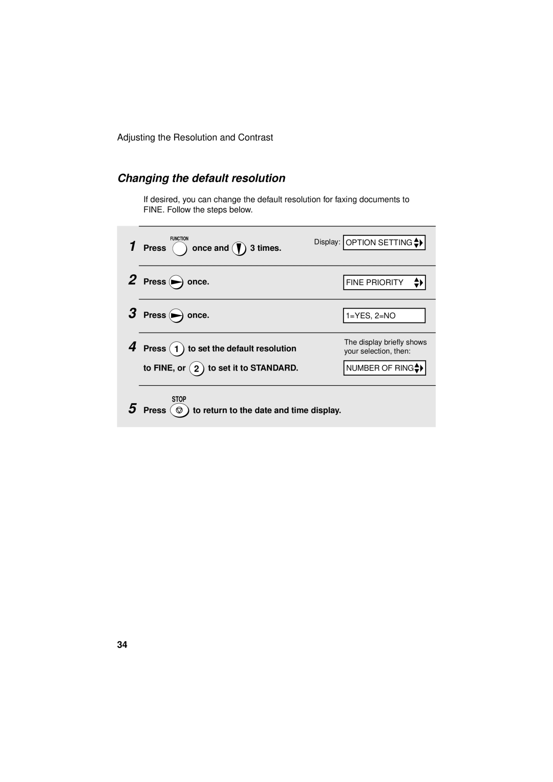 Sharp FO-3150 Changing the default resolution, Press To set the default resolution, To FINE, or To set it to Standard 