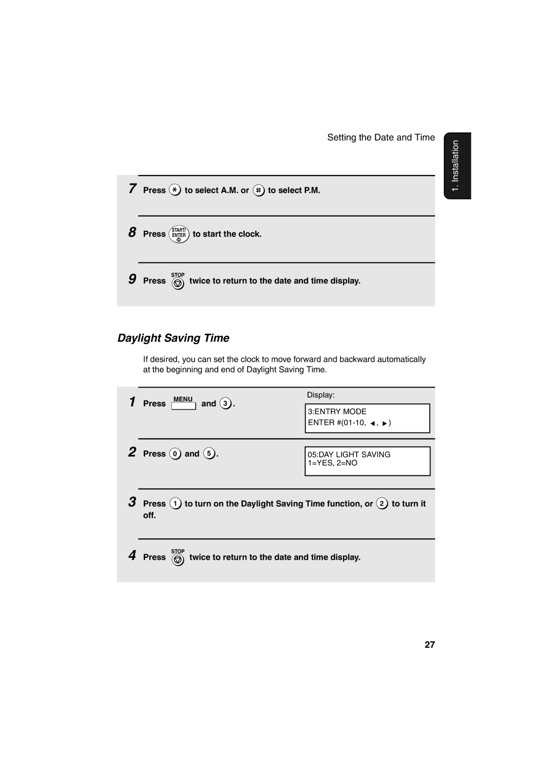 Sharp FO-4400 operation manual Daylight Saving Time, Press to select A.M. or to select P.M, Press Enter to start the clock 