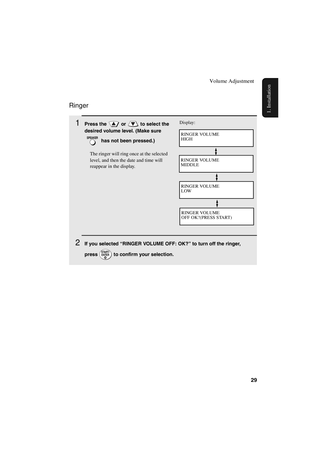 Sharp FO-4400 operation manual Ringer, Press the or to select the desired volume level. Make sure, Has not been pressed 