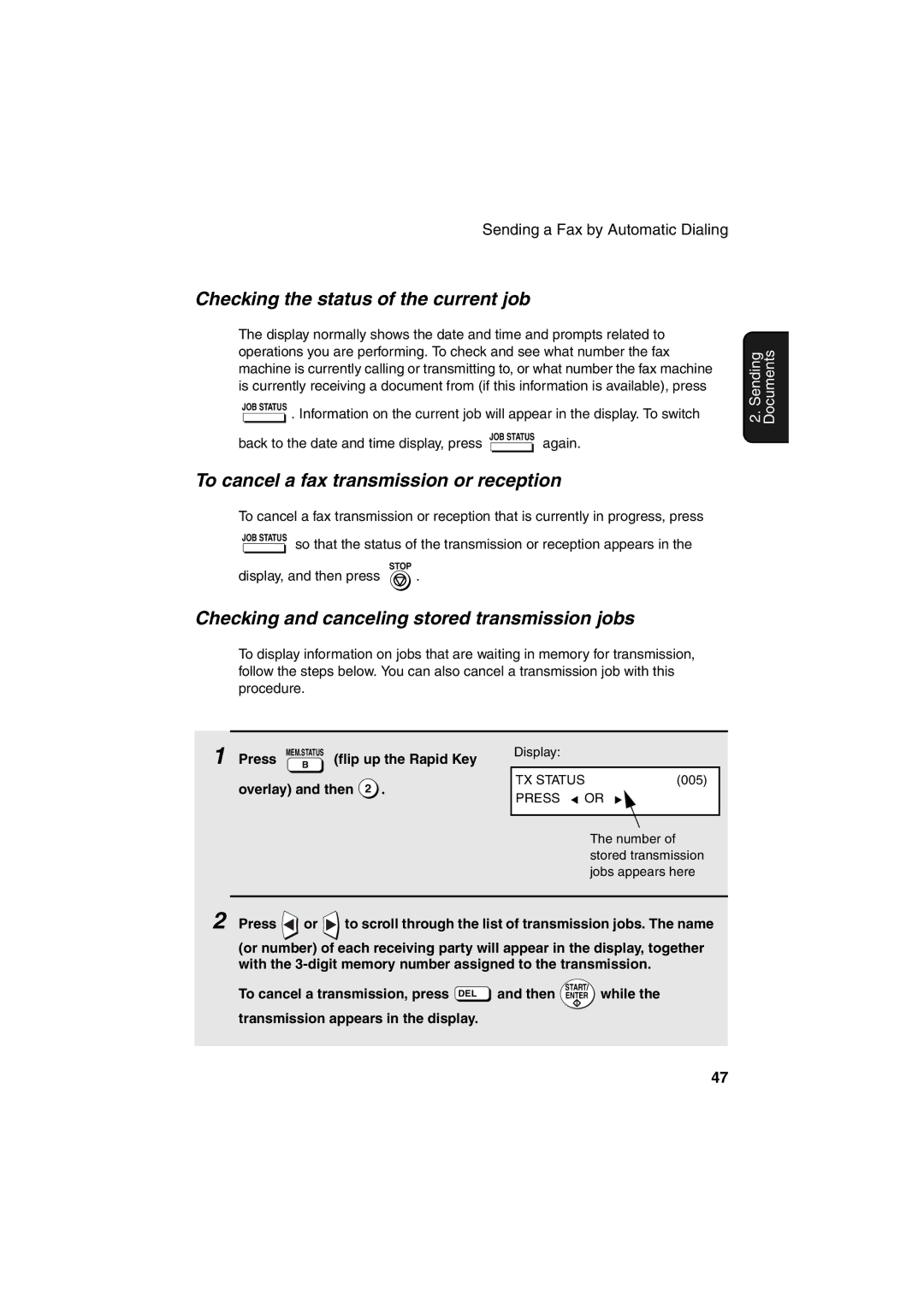 Sharp FO-4400 operation manual Checking the status of the current job, To cancel a fax transmission or reception 