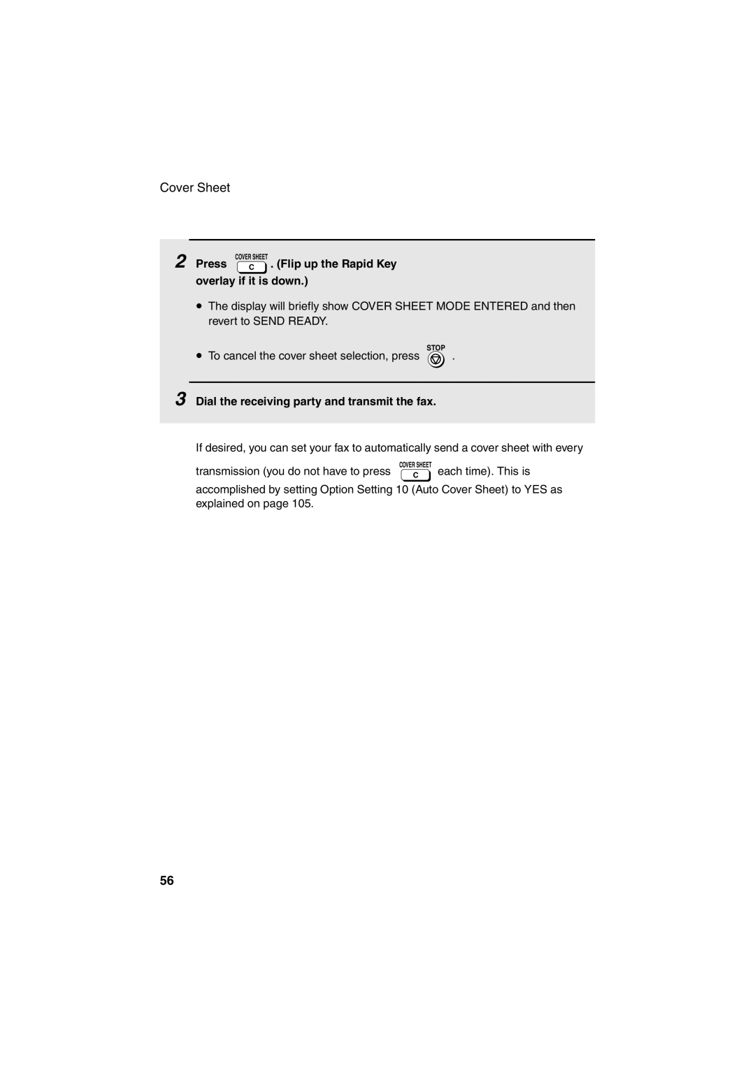 Sharp FO-4400 Overlay if it is down, Dial the receiving party and transmit the fax, Transmission you do not have to press 