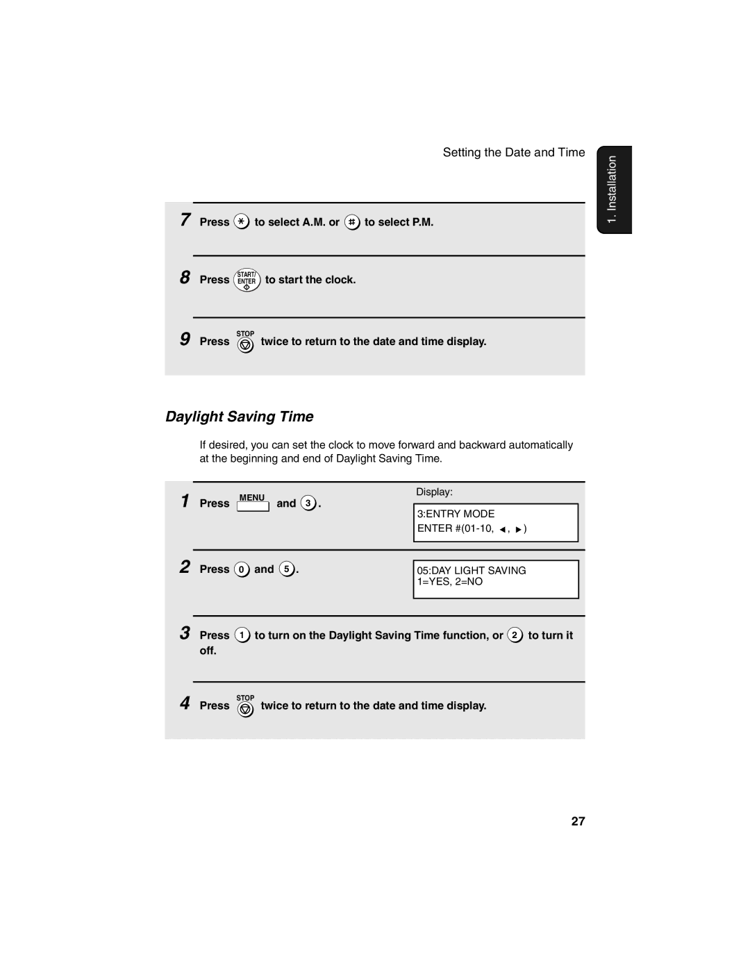 Sharp FO-4450 operation manual Daylight Saving Time, Press to select A.M. or to select P.M, Press Enter to start the clock 