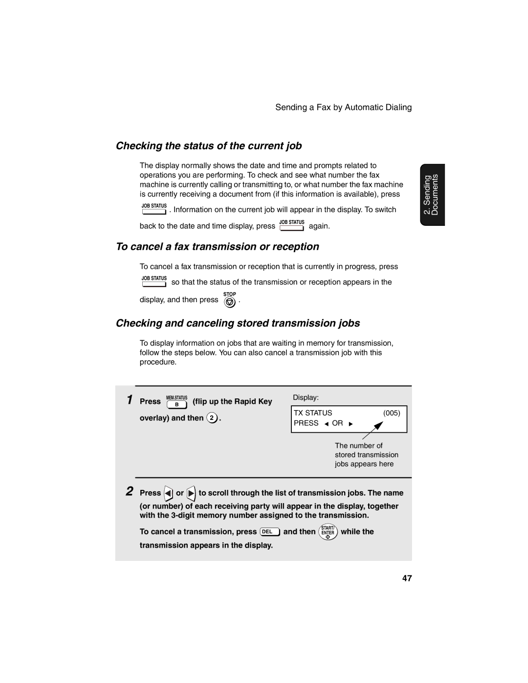 Sharp FO-4450 operation manual Checking the status of the current job, To cancel a fax transmission or reception 