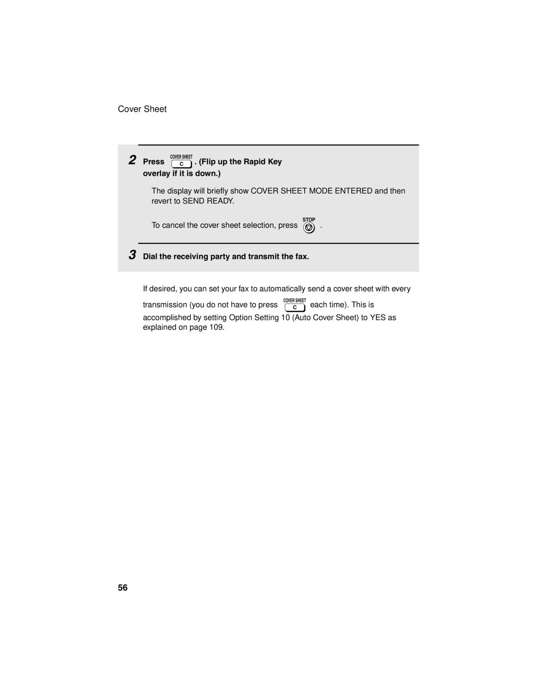 Sharp FO-4450 Overlay if it is down, Dial the receiving party and transmit the fax, Transmission you do not have to press 