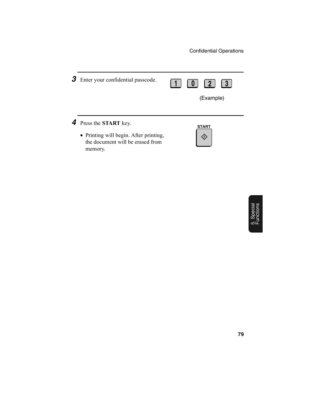 Sharp FO-4650, FO-4970 operation manual Enter your confidential passcode Press the Start key 