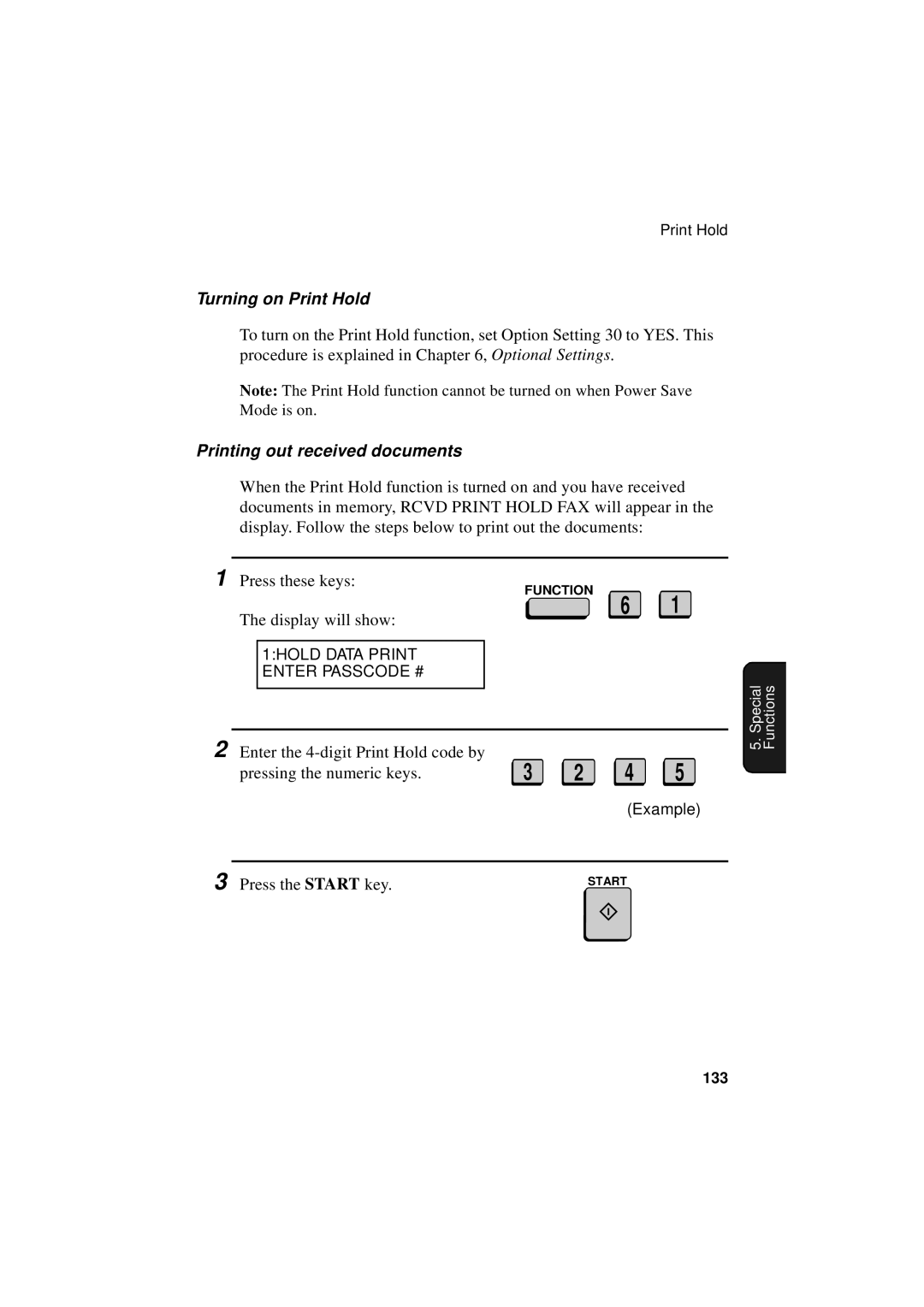 Sharp FO-5700, FO-4700, FO-5550 operation manual Turning on Print Hold, 1HOLD Data Print Enter Passcode # 