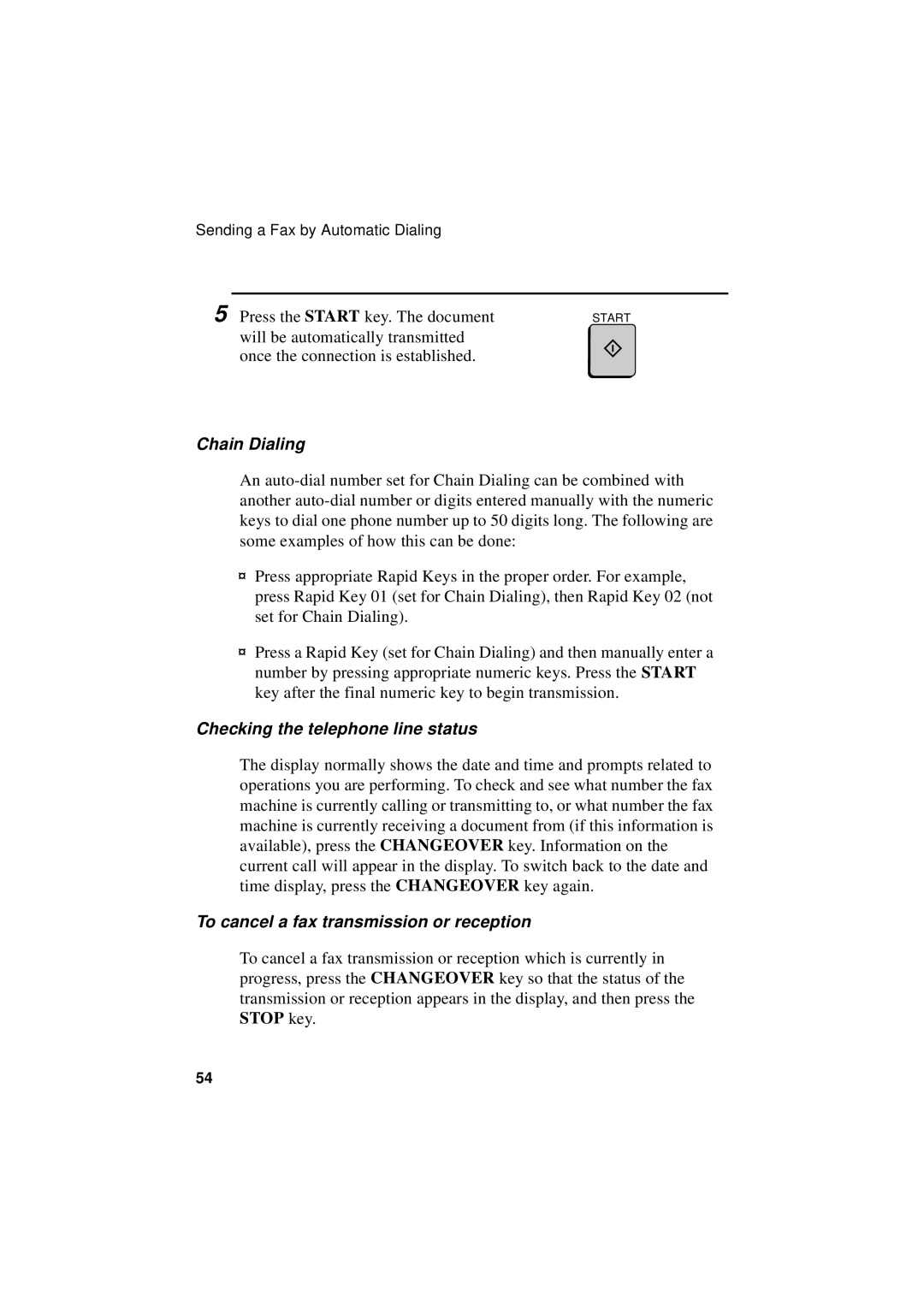 Sharp FO-5550, FO-5700 Chain Dialing, Checking the telephone line status, To cancel a fax transmission or reception 