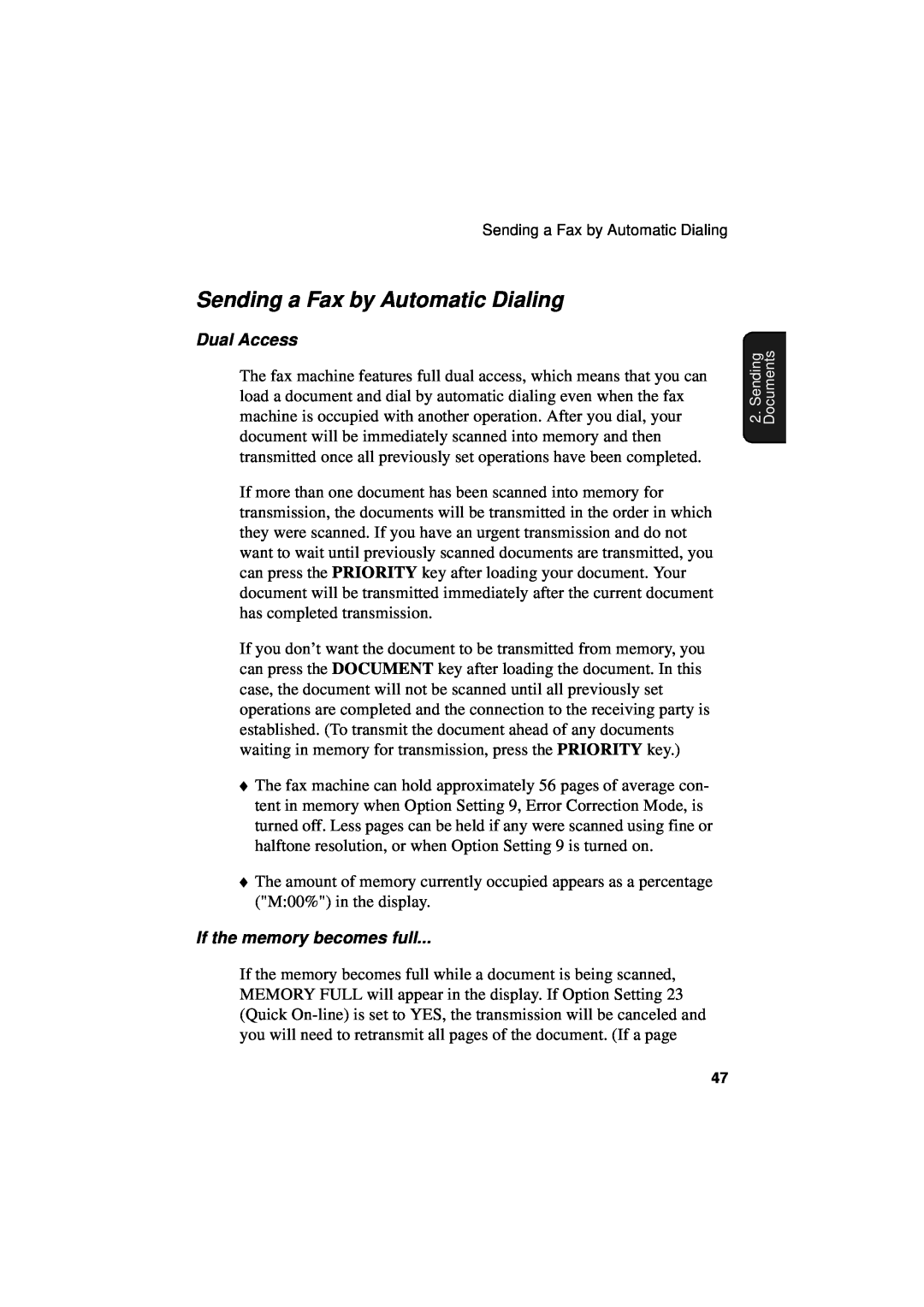 Sharp FO-4700, FO-5700, FO-5550 operation manual Sending a Fax by Automatic Dialing, Dual Access, If the memory becomes full 