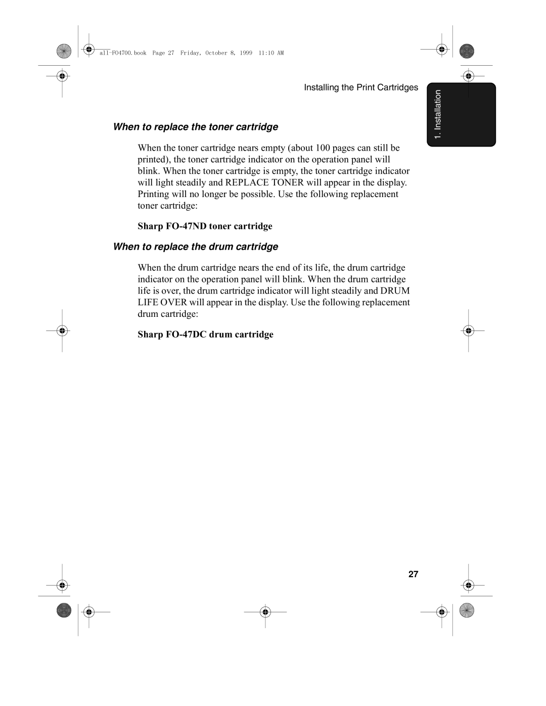 Sharp FO-5700 When to replace the toner cartridge, Sharp FO-47ND toner cartridge, When to replace the drum cartridge 